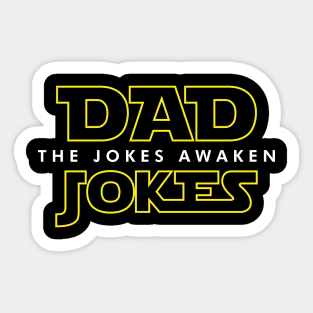 Dad Jokes - The Jokes Awaken Sticker